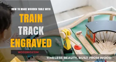 Crafting a Train Track Engraved Wooden Table: DIY Guide
