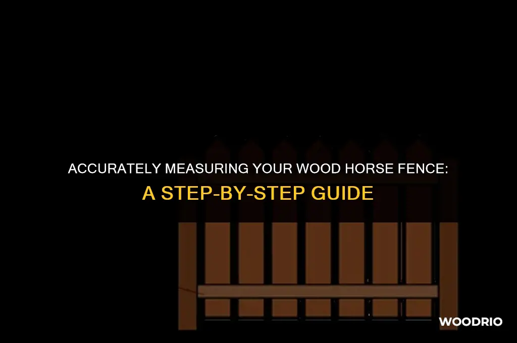 how to measure a wood horse fence 330