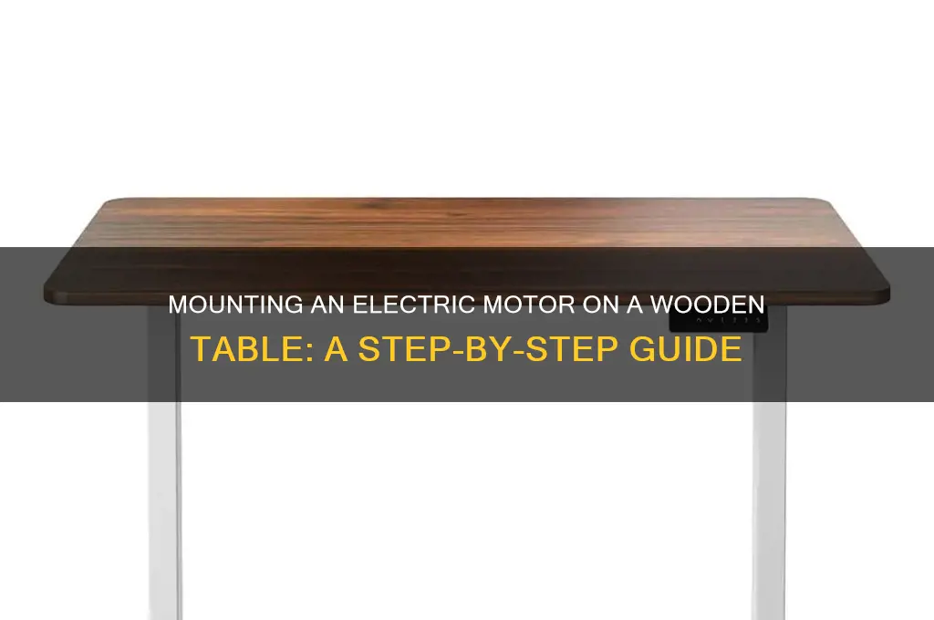 how to mount an electric motor on wooden table