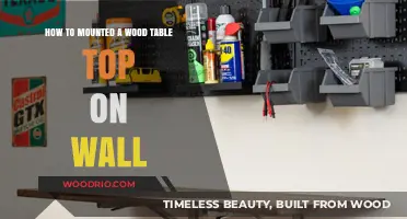 Mounting a Wood Table Top on the Wall: A Step-by-Step Guide