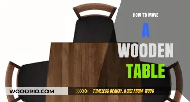 Efficiently Moving Your Wooden Table: Tips and Techniques for a Smooth Transition