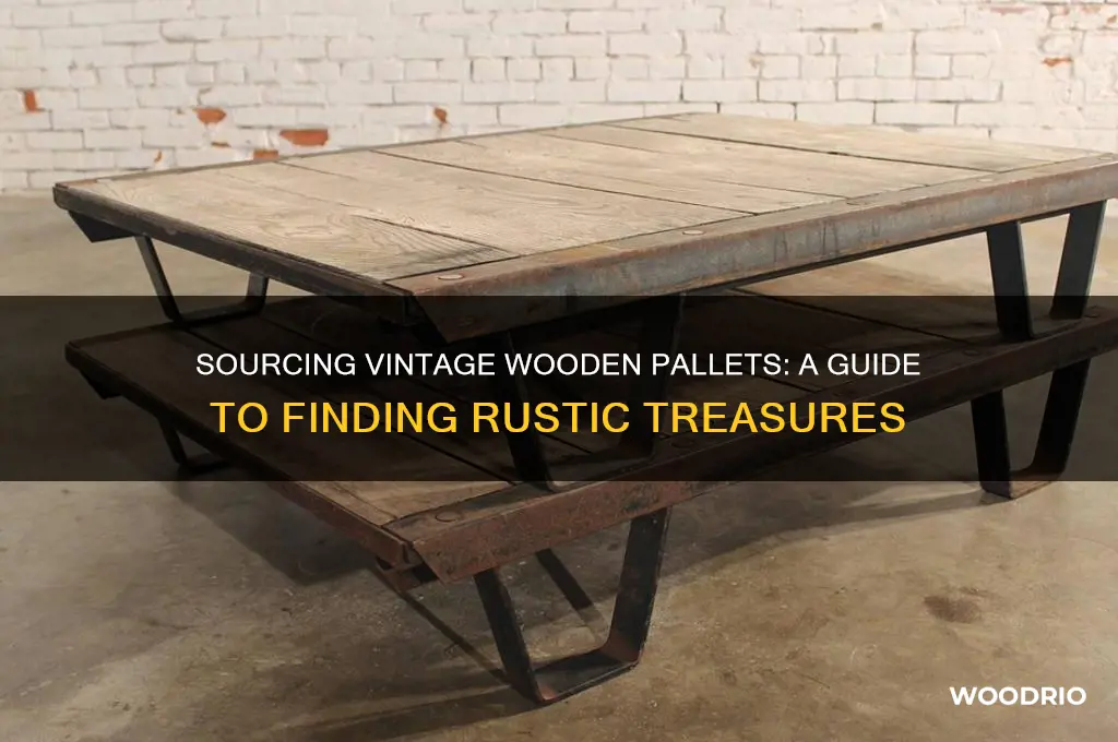 how to obtain old wooden pallets