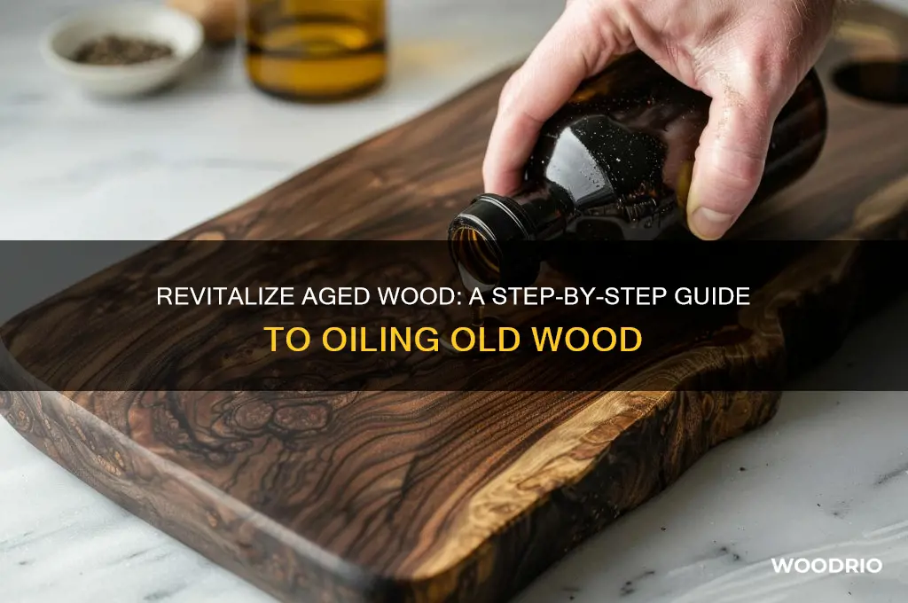 how to oil old wood