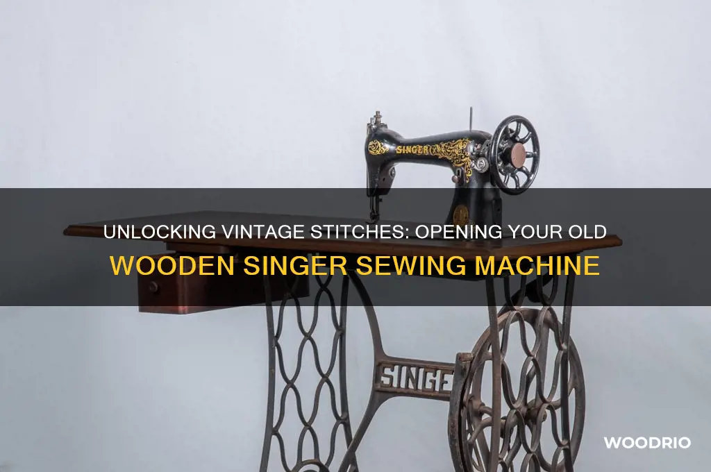 how to open an old wooden singer sewing machine