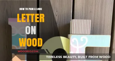 Mastering the Art of Painting Long Letters on Wood: Tips & Tricks