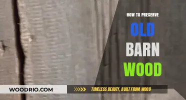 Preserving Old Barn Wood: Tips for Restoration and Longevity