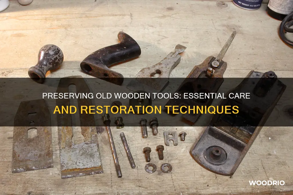 how to preserve old wooden tools
