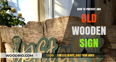 Preserving History: Essential Tips to Protect Your Old Wooden Sign