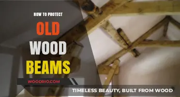 Preserving History: Effective Methods to Protect and Restore Old Wood Beams