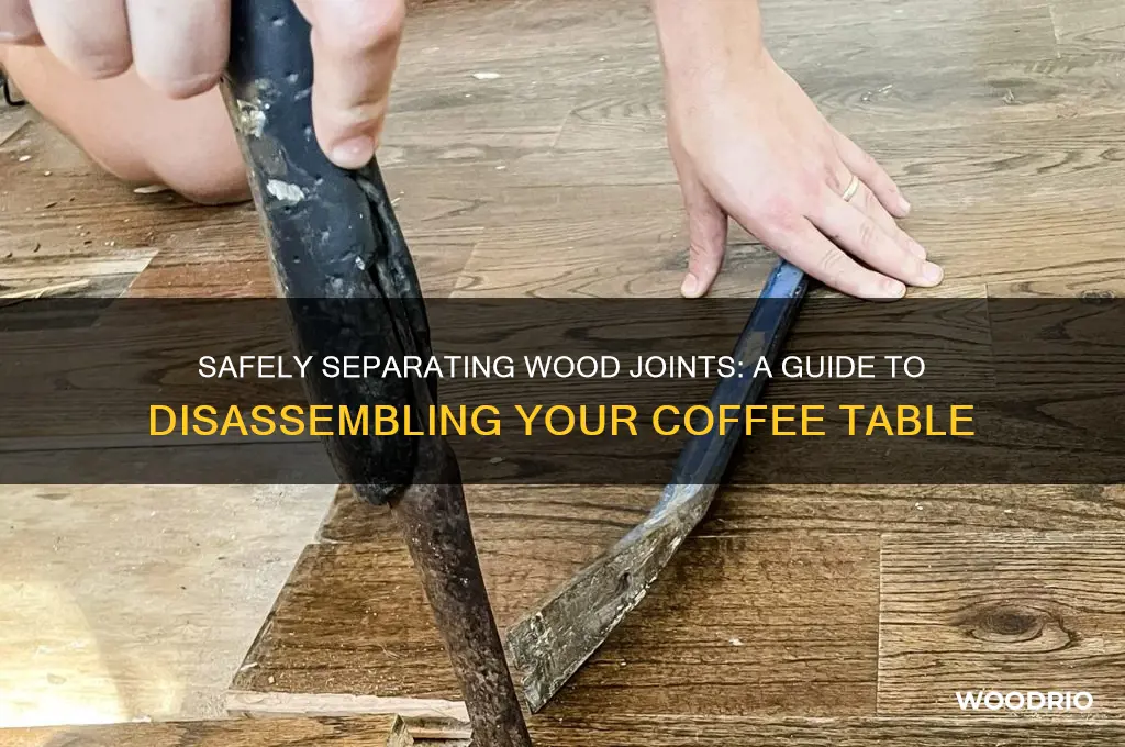 how to pry wood apart coffee table