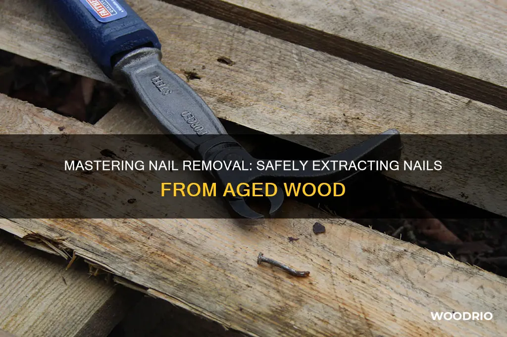 how to pull nails out of old wood