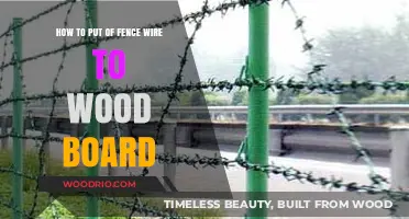 Securing Fence Wire to Wood Boards: A Step-by-Step Guide