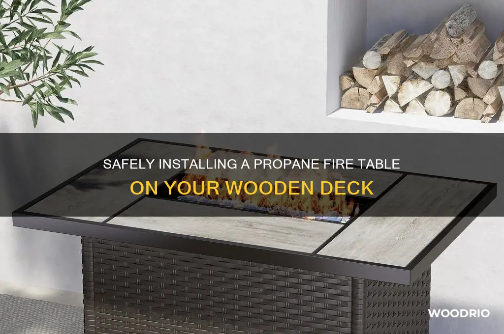 how to put propane fire table on wood deck