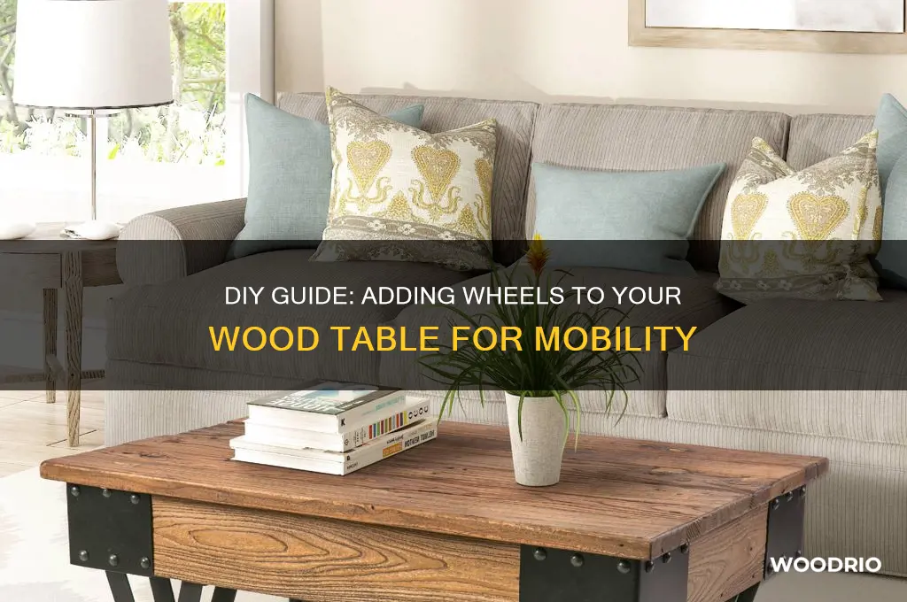 how to put wheels on a wood table