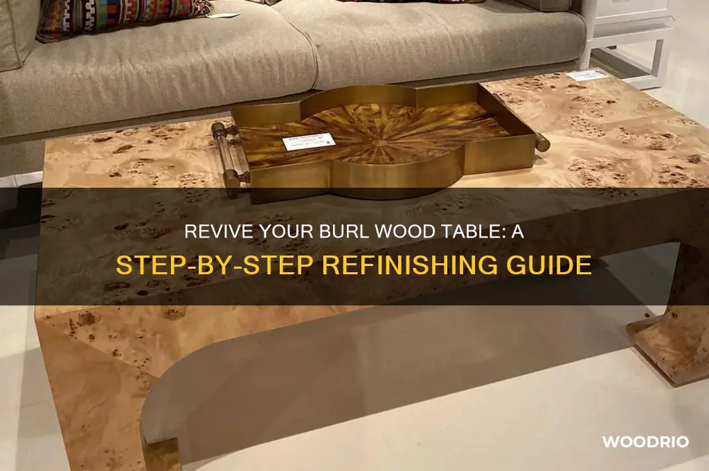 how to refinish burl wood table