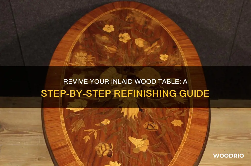 how to refinish inlaid wood table