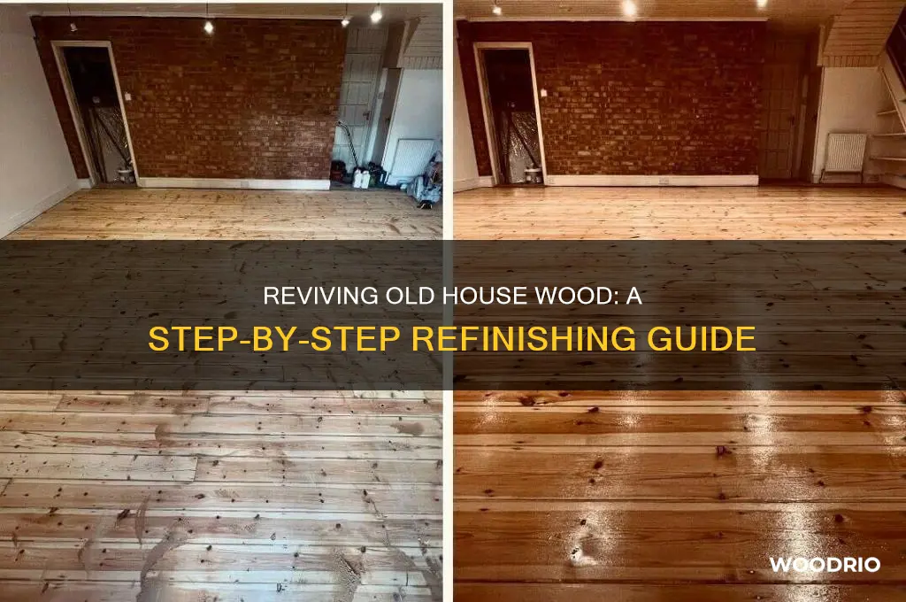 how to refinish wood from and old house