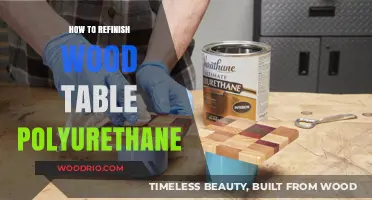Revive Your Wood Table: A Guide to Polyurethane Refinishing