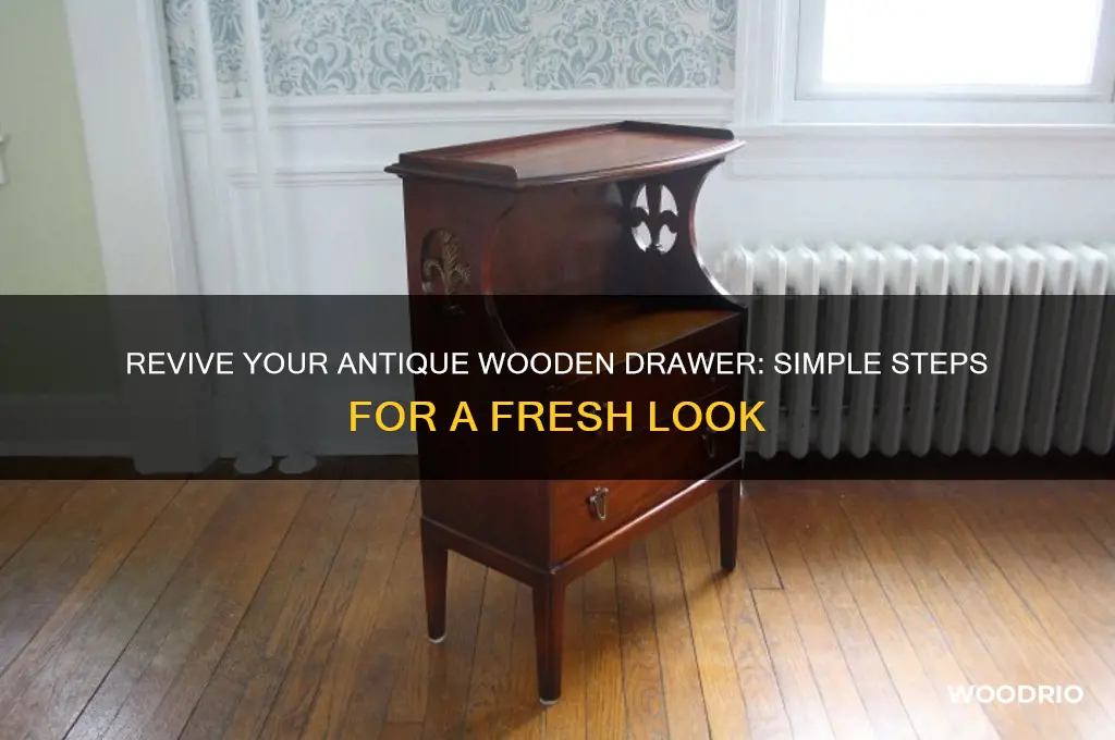 how to refresh a old antique wooden drawer