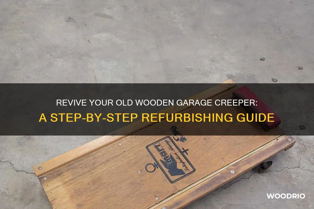how to refurbish old wooden garage creeper