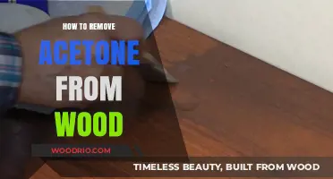 Efficient Methods to Remove Acetone Stains from Wood Surfaces
