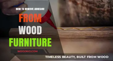 Effortless Adhesive Removal: A Guide for Wood Furniture Restoration