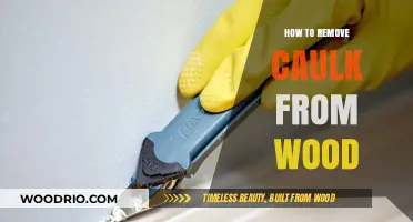 Efficiently Removing Caulk from Wood: A Step-by-Step Guide