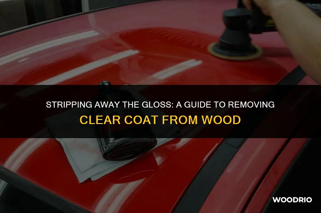 how to remove clear coat from wood