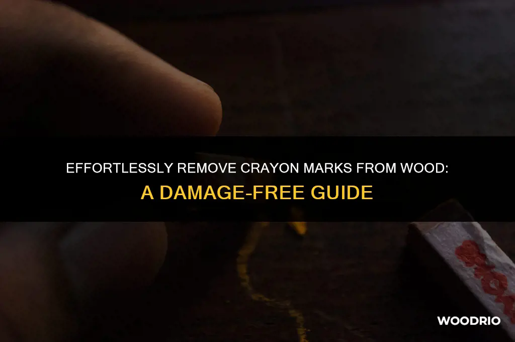 how to remove crayon marks from wood without damaging it