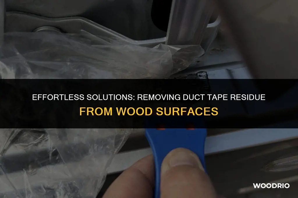 how to remove duct tape residue from wood