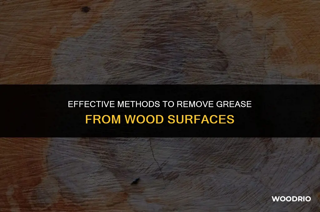 how to remove grease from wood