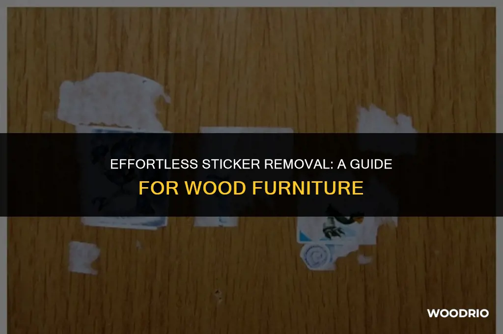how to remove stickers from wood furniture