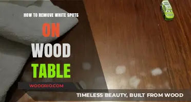Restoring Elegance: Effective Methods to Remove White Spots from Wood Tables