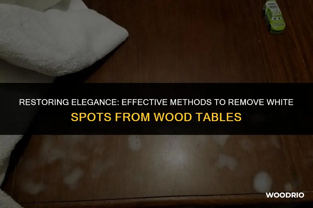 how to remove white spots on wood table