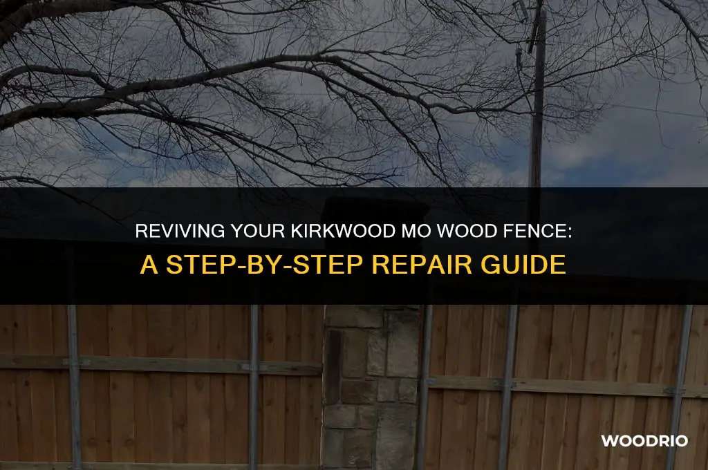 how to repair a wood fence in kirkwood mo