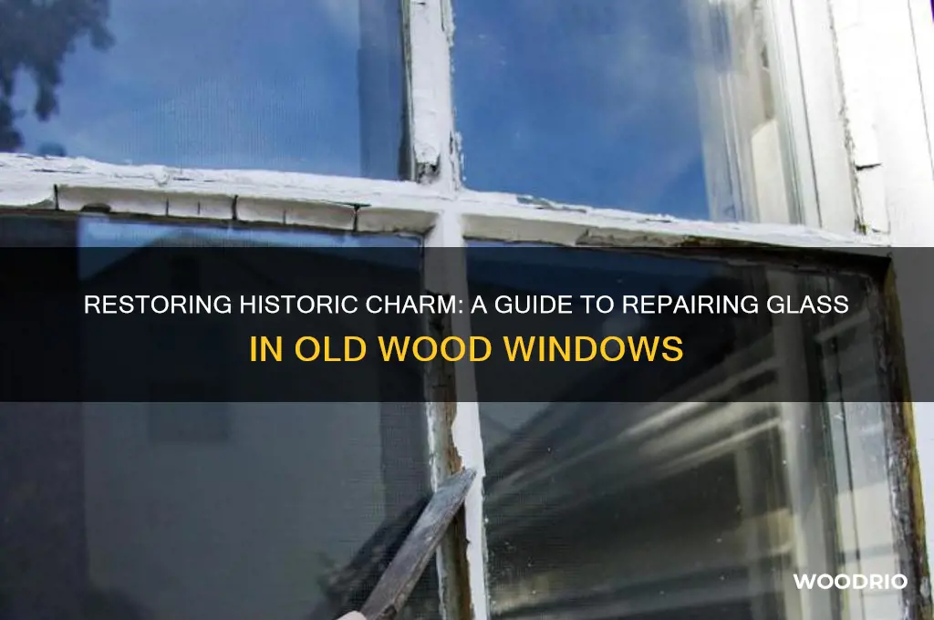 how to repair glass in old wood windows