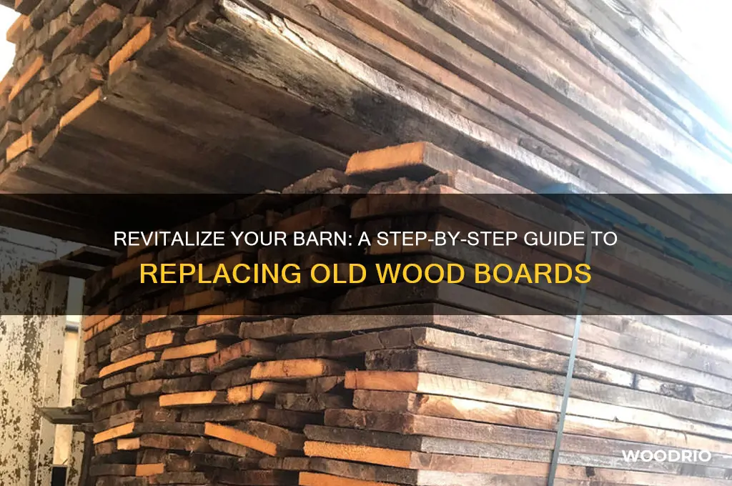 how to replace old wood boards on a barn