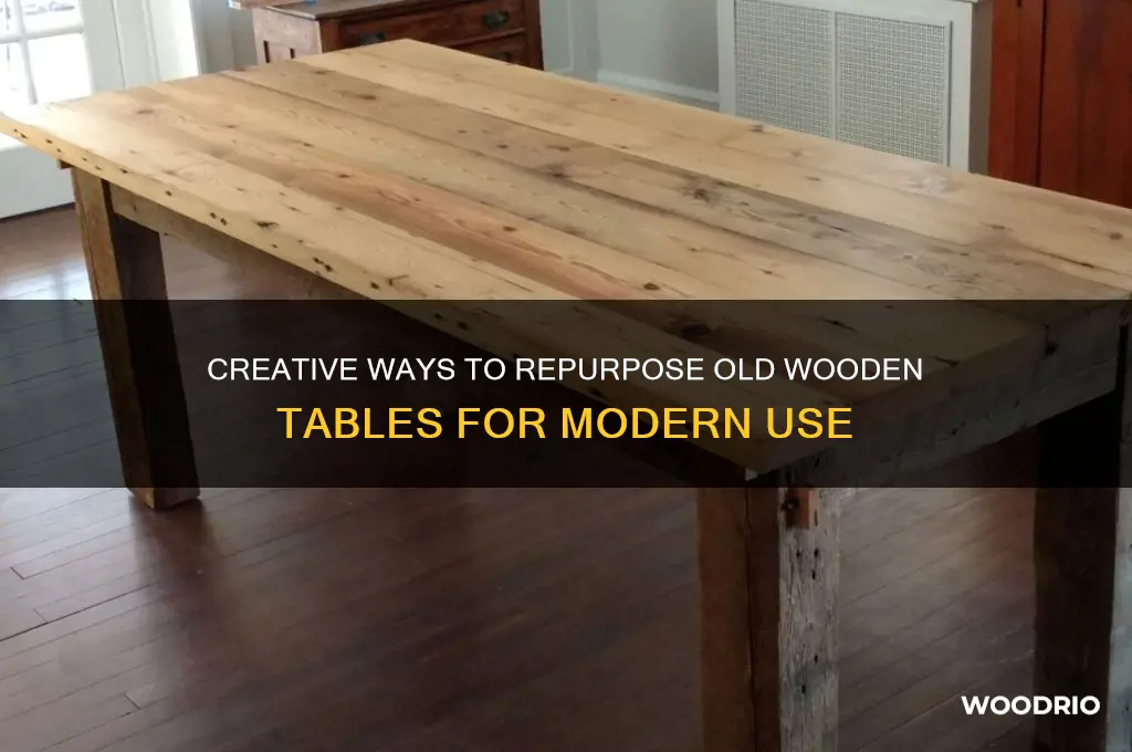 how to repurpose old wooden table