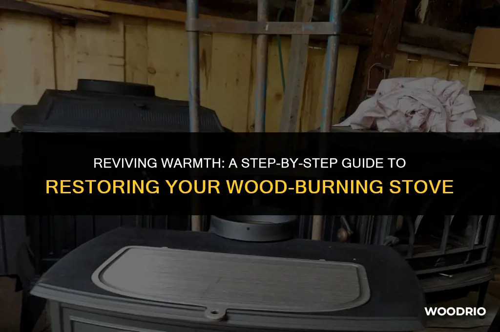 how to restore a wood burning stove