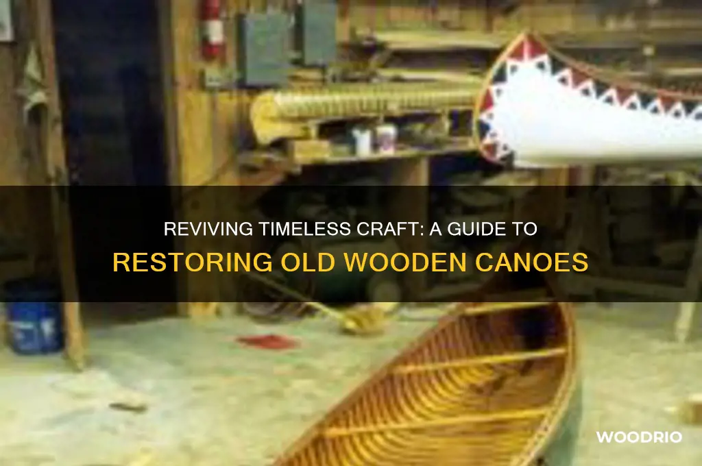how to restore an old wooden canoe