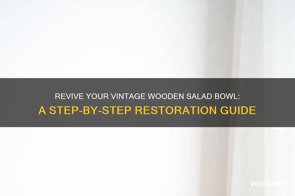 how to restore an old wooden salad bowl