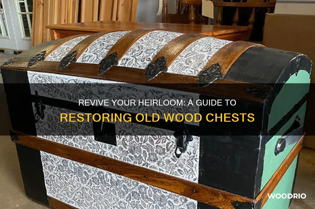 how to restore old wood chest