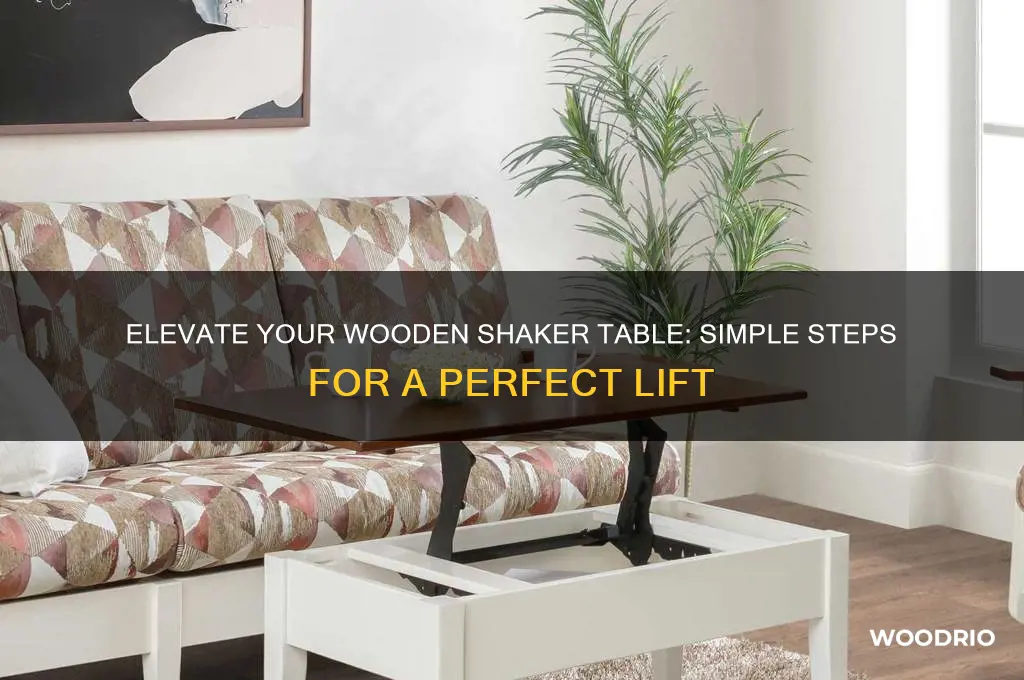 how to rise my wooden shaker table