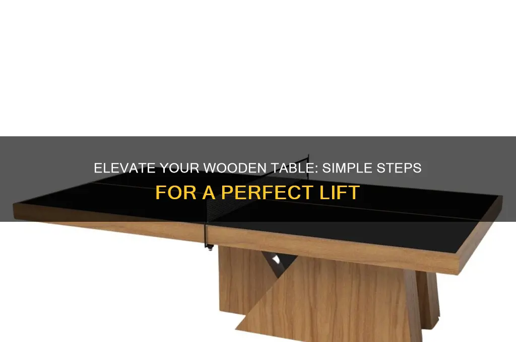 how to rise my wooden table