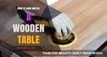 Mastering the Art of Sanding and Oiling Your Wooden Table