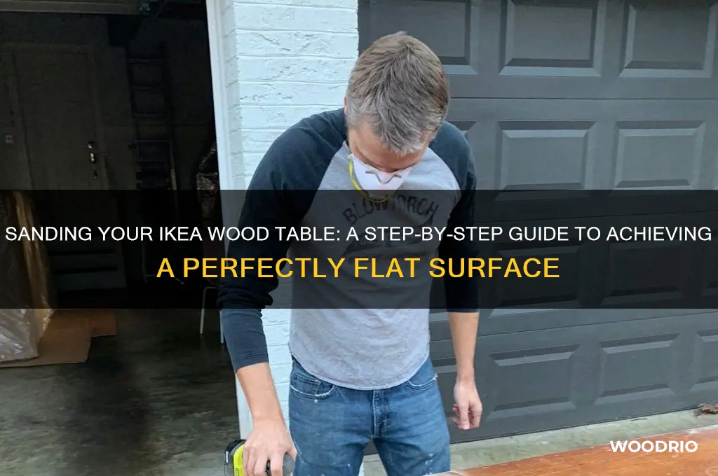 how to sand flat ikea wood table