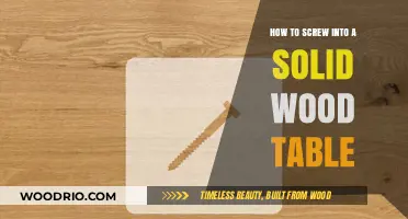 Mastering the Art of Screwing into Solid Wood Tables: A Guide