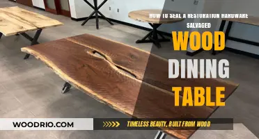 Sealing Your Restoration Hardware Salvaged Wood Dining Table: A Step-by-Step Guide