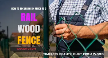 Attaching Mesh to a 3-Rail Wood Fence: A Comprehensive Guide