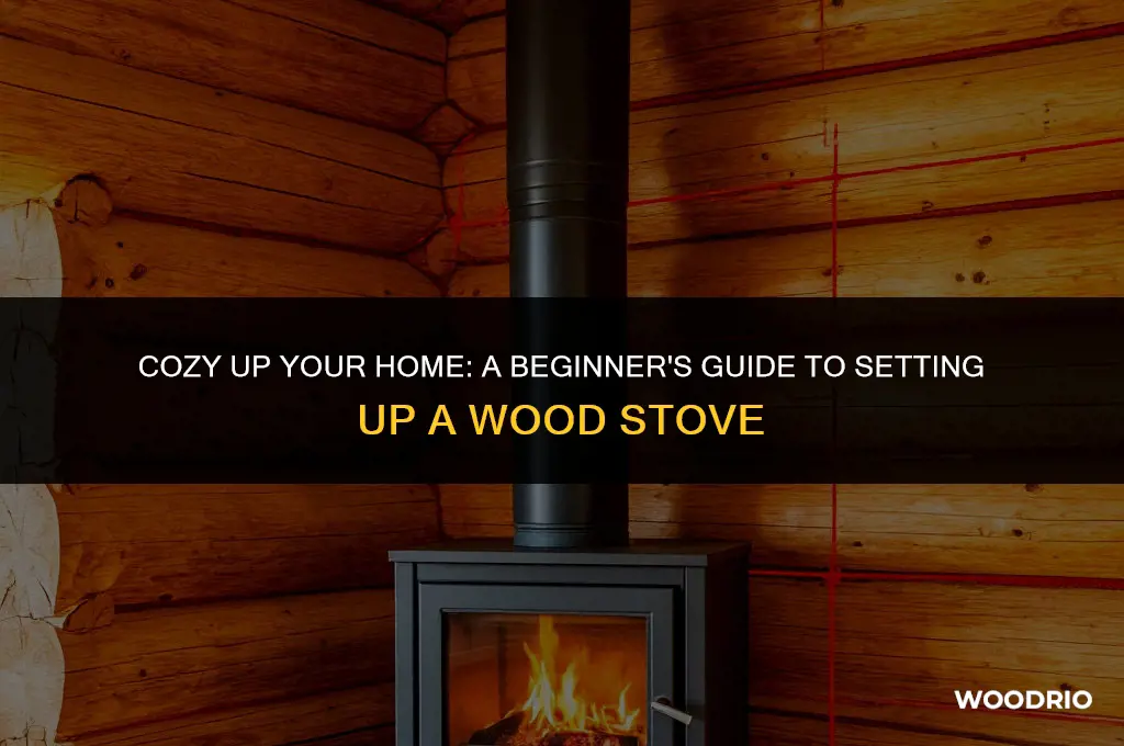 how to set up a wood stove